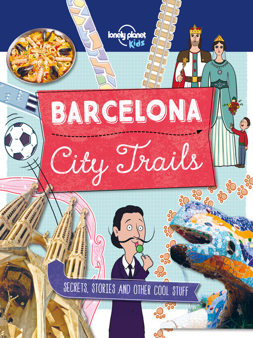 Title details for Lonely Planet City Trails--Barcelona by Moira Butterfield - Available